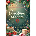 Christmas Planner Kit: The Complete Holiday Organizer with Meal Portion Guide, Christmas Planner Accessories & Festive Planning Pages - Paperback